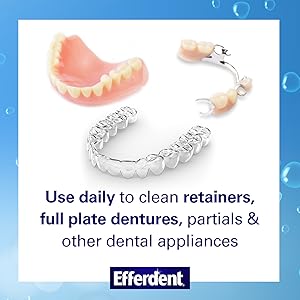 Use daily to clean retainers, full plate dentures, partials & other dental appliances